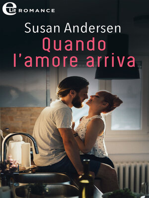 cover image of Quando l'amore arriva